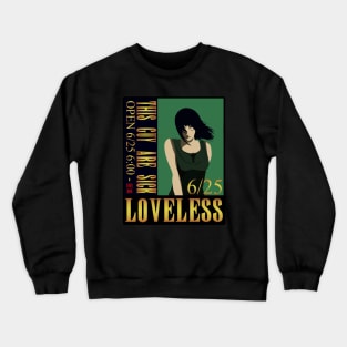 Loveless Crewneck Sweatshirt